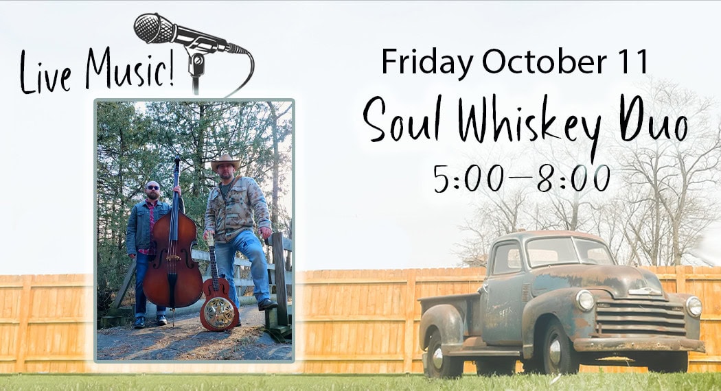 Live music event: Soul Whiskey Duo, October 11.