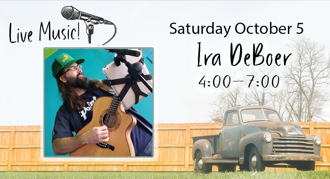 Live music with Ira DeBoer on October 5.