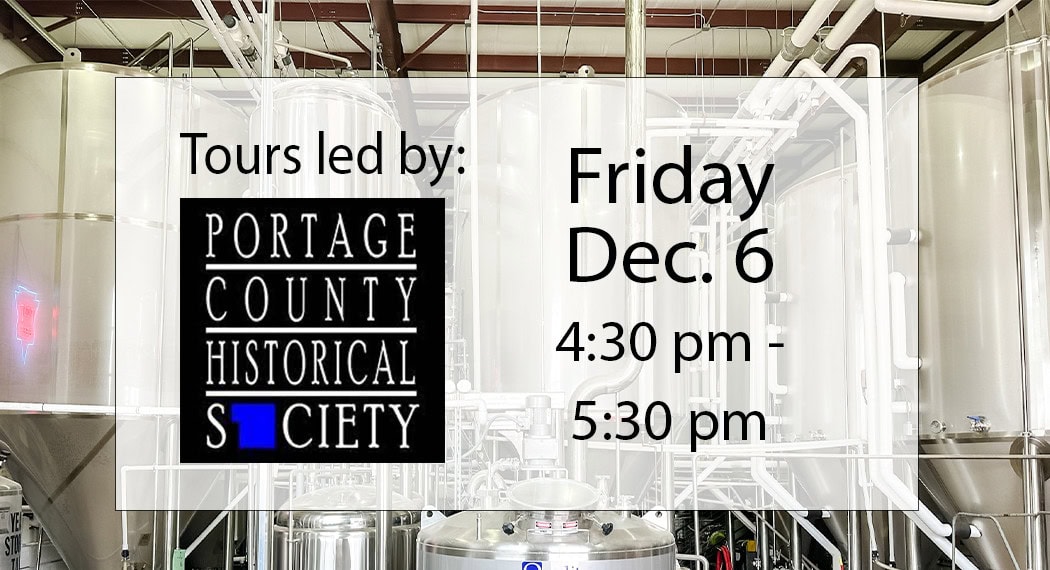 Brewery tour by Portage County Historical Society, Dec. 6.