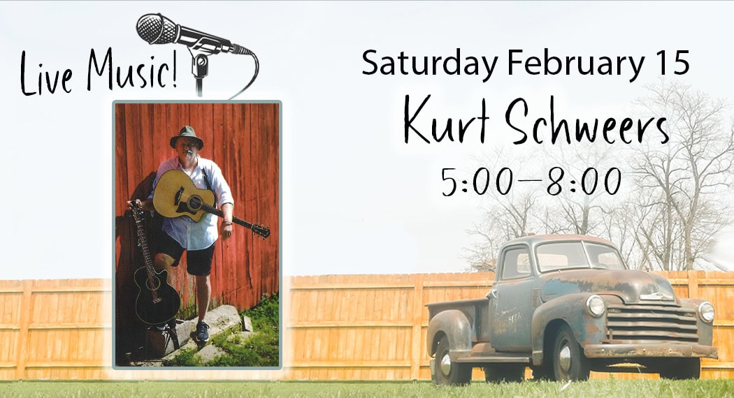 Live music event with Kurt Schweers, February 15.